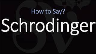 How to Pronounce Schrodinger CORRECTLY [upl. by Elorac]