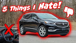 5 things I HATE About my Buick Enclave [upl. by Chap302]