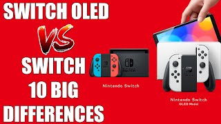 Switch OLED vs Switch  10 BIGGEST Differences You NEED To Know [upl. by Ioved]