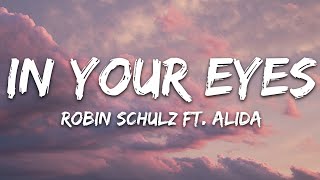 Robin Schulz  In Your Eyes Lyrics feat Alida [upl. by Nwaf]