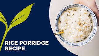 Rice Porridge Congee Recipe  Ayurvedic Breakfast Recipes [upl. by Pellet]