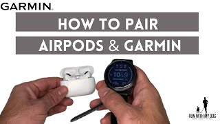 Synchronizing AirPods to Garmin  How to pair AirPods amp Garmin [upl. by Nais]