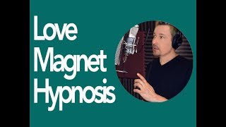 Love Magnet Free Hypnosis Download by Dr Steve G Jones [upl. by Ameekahs478]