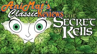 The Secret of Kells  AniMats Classic Reviews [upl. by Kovacev]