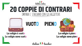 20 coppie di AGGETTIVI CONTRARI  Italian for beginners [upl. by Yerok]