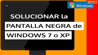 Reparar pantalla negra o con cursor en Windows 7 XP o Vista [upl. by Anyal]