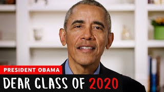 President Barack Obamas Commencement Speech  Dear Class Of 2020 [upl. by Audrie]