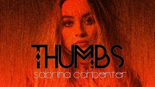 Sabrina Carpenter  Thumbs Lyrics [upl. by Larentia]