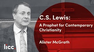 CS Lewis A Prophet for Contemporary Christianity  Alister McGrath  LICC [upl. by Neehar]