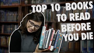 Top 10 Books You Should Read In Your Lifetime [upl. by Siuraj159]