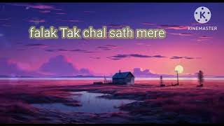 falak Tak chal sath mere lofi lyrics song [upl. by Ellohcin255]