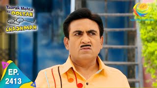 Taarak Mehta Ka Ooltah Chashmah  Episode 2413  Full Episode [upl. by Anitneuq673]