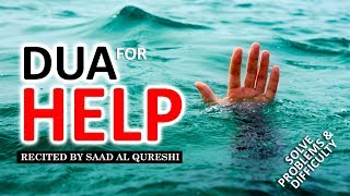 DUA FOR HELP ᴴᴰ  Remove Difficulties amp Solve All Problems Insha Allah ♥ [upl. by Nylemaj641]