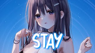 「Nightcore」 Stay  The Kid LAROI Justin Bieber ♡ Lyrics [upl. by Faustena]