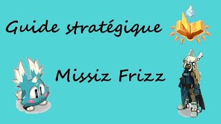 Dofus Missiz Frizz  Guide stratégique [upl. by Vidal]