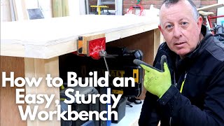 How to Build an Easy Sturdy Workbench [upl. by Anderegg821]