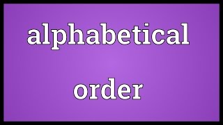 Alphabetical order Meaning [upl. by Rania383]