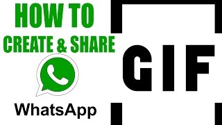 How to create and share GIF within WhatsApp [upl. by Einafpets]