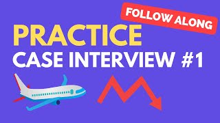 Case Interview Practice Case 1 Airline Profitability [upl. by Frohman]