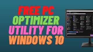 Free PC Optimizer Utility for Windows 10 [upl. by Parfitt56]