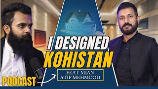 Architect Of Kohistan Enclave  Realestate In REAL STATE  Ep1 [upl. by Auberbach]