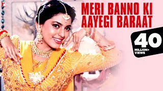 Meri Banno Ki Aayegi Baraat  Full Song  Aaina  Juhi Chawla Amrita Singh  Pamela Chopra  Sameer [upl. by Daht]