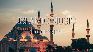 Islamic Background Music No Copyright [upl. by Haney279]