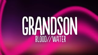 grandson  Blood  Water Lyrics [upl. by Adnot]