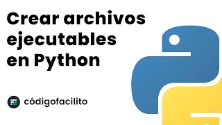 Crear Archivos Ejecutables con Python [upl. by Aissat906]