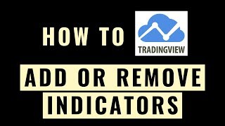 How To Add Or Remove Indicators On TradingView [upl. by Nolava779]