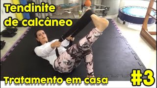 Tendinite de calcâneo tratamento AULA 3 [upl. by Annohsat]