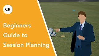 Football Session Planning for Beginners [upl. by Richara]