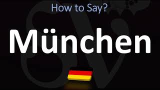 How to Pronounce München Munich [upl. by Gem950]