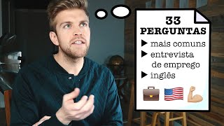 AS 33 PERGUNTAS MAIS COMUNS NUMA ENTREVISTA 🇺🇸  DICA 91 [upl. by Frasier]