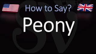 How to Pronounce Peony CORRECTLY [upl. by Hollington792]