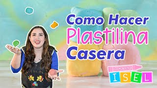 Como Hacer Plastilina Casera Para Niños [upl. by Ardnossac700]