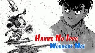 Hajime no Ippo  Workout Mix [upl. by Rehptosirhc]