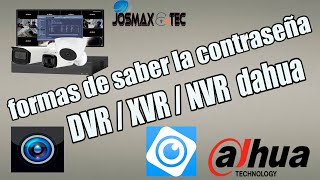 formas de saber la contraseña del DVR XVR  NVR dahua [upl. by Francie447]