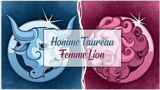 Homme Taureau ♉ Femme Lion ♌  Compatibilité Amoureuse [upl. by Doreen]