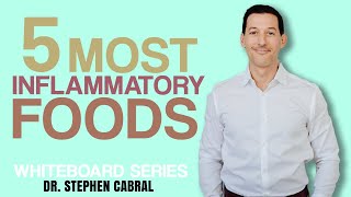 The Top 5 Most Inflammatory Foods to Avoid  Dr Stephen Cabral [upl. by Nohtan978]