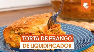 Torta de frango de liquidificador — Receitas TudoGostoso [upl. by Fairweather]