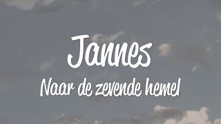 Jannes  Naar de zevende hemel  lyric video [upl. by Nnaer353]