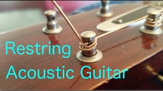 How To Restring An Acoustic Guitar Properly [upl. by Gaivn]