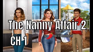 Choices Stories You Play  The Nanny Affair 2 Chapter 1 Diamonds Used [upl. by Oremar804]