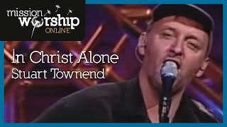 Stuart Townend  In Christ Alone [upl. by Ennyl]