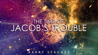 Barry Stagner The Time of Jacobs Trouble [upl. by Dream]