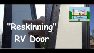 Reskinning RV Door [upl. by Myer]