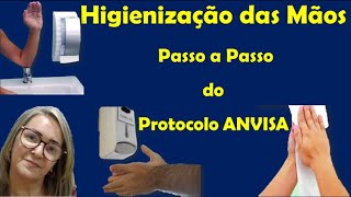 HIGIENIZAÇÃO DAS MÃOS  Passo a Passo do Protocolo ANVISA [upl. by Eirod128]