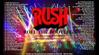 RUSH  quotRoll The Bootlegsquot  A 6 Hour Remastered Compilation Of The Best amp Rarest [upl. by Samoht494]