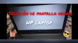 Solución de pantalla negra cuando enciendo mi laptop HP  Windows 10 [upl. by Nnylyoj]